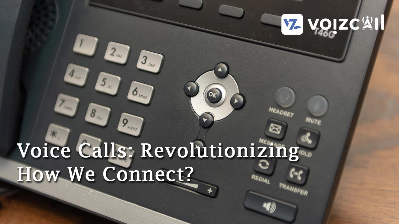 Evolving Connectivity with Voice Calls