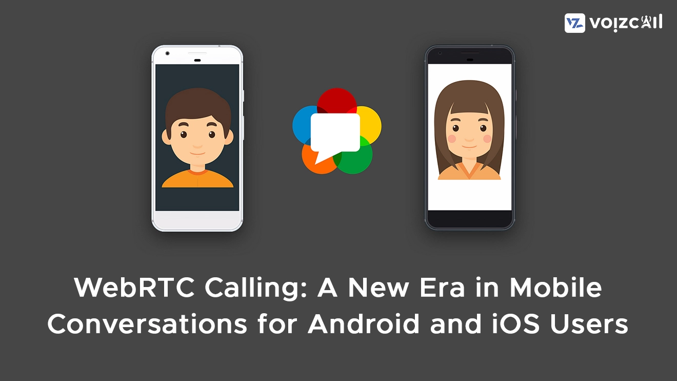WebRTC calling on Android and iOS