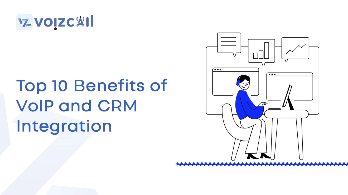VoIP and CRM Integration Benefits