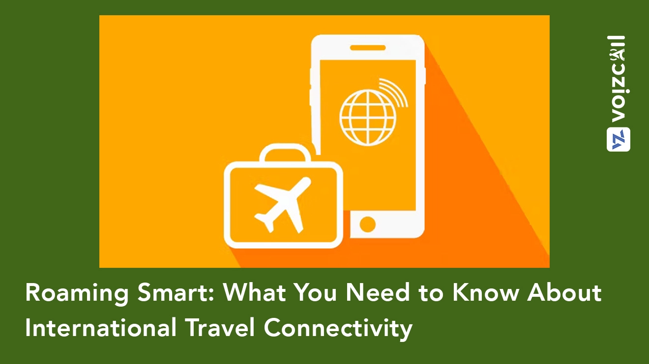 Roaming Smart: Unlocking Seamless Travel Connectivity