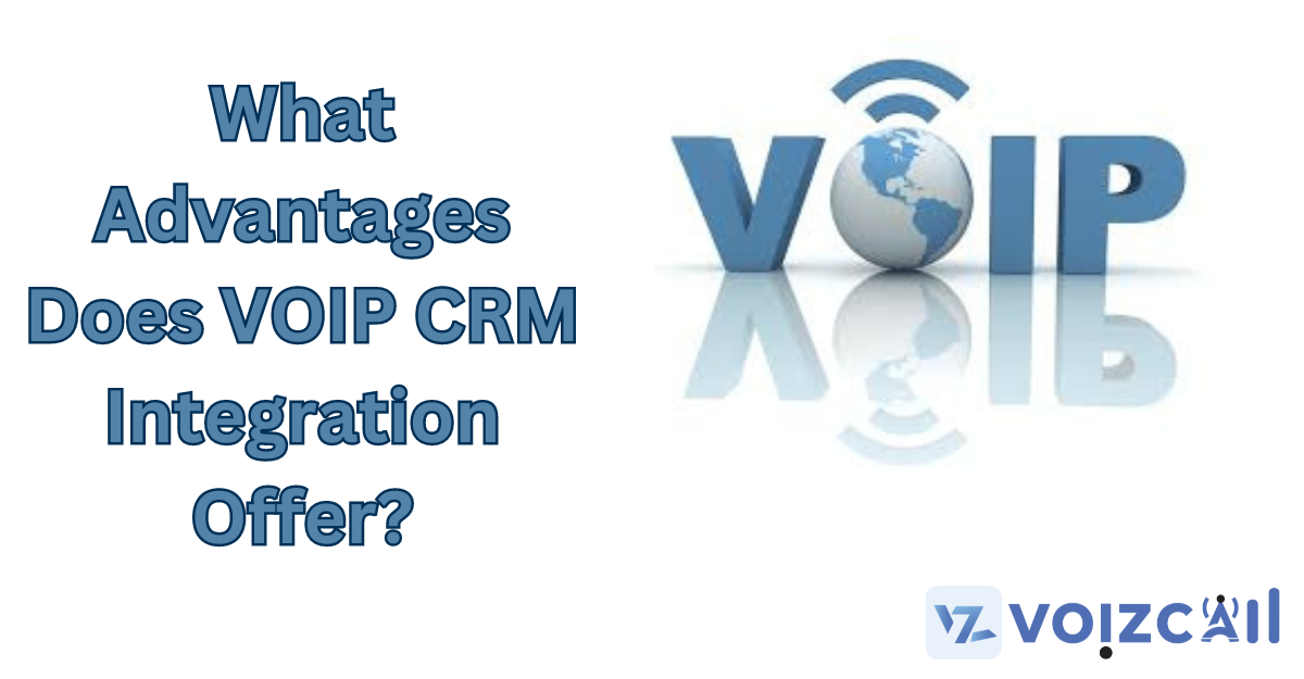 VOIP CRM Integration for Seamless Customer Interactions