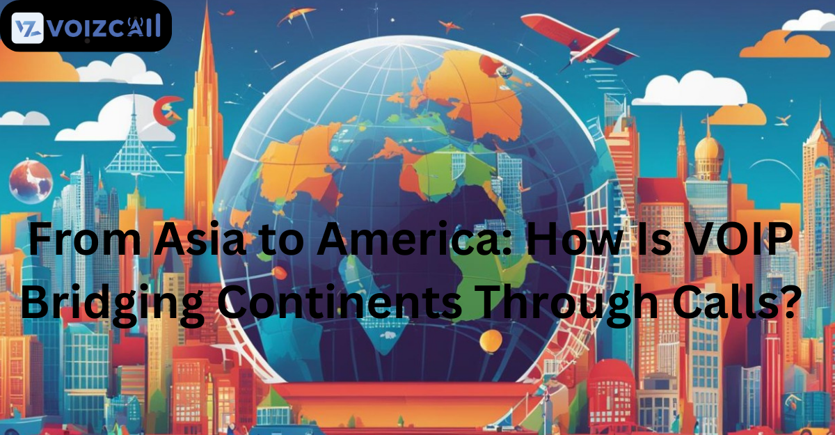 Seamless VOIP Connectivity from Asia to America
