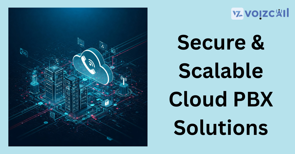 Secure Cloud PBX solutions for seamless communication