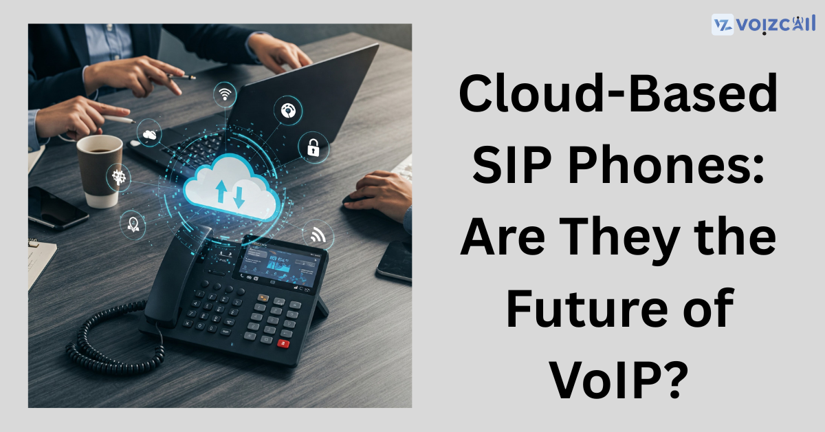 Cloud-based SIP phones revolutionizing VoIP communication