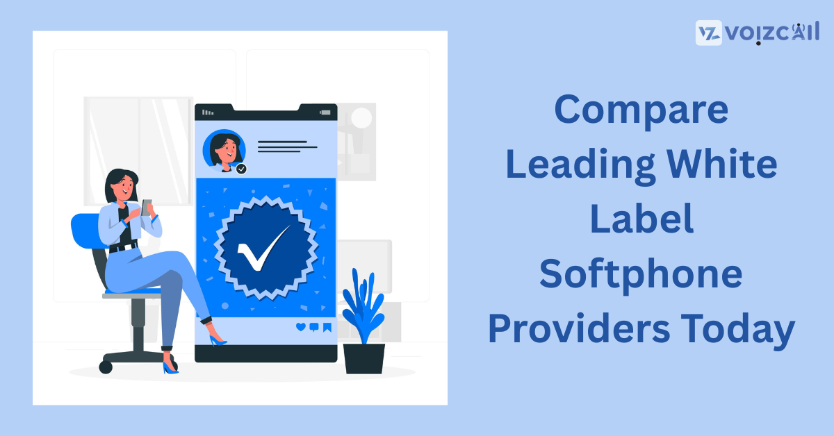 White label softphones for seamless communication