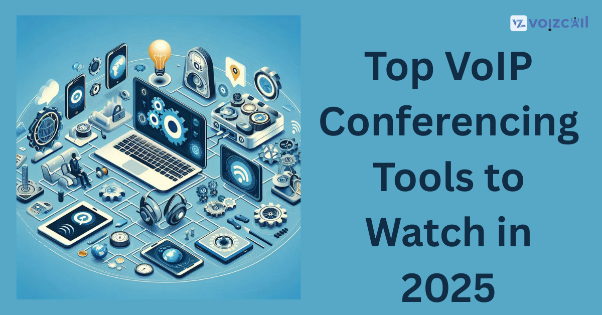 Best VoIP Conferencing Tools for Businesses