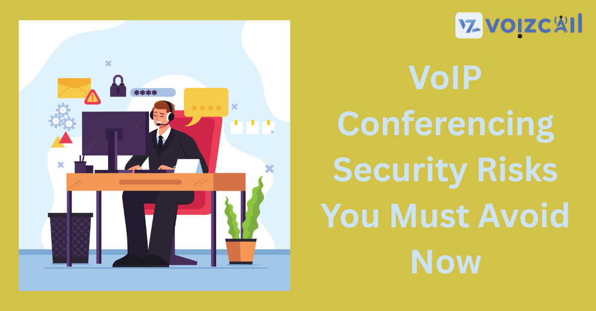 Cyber threats targeting VoIP conferencing security