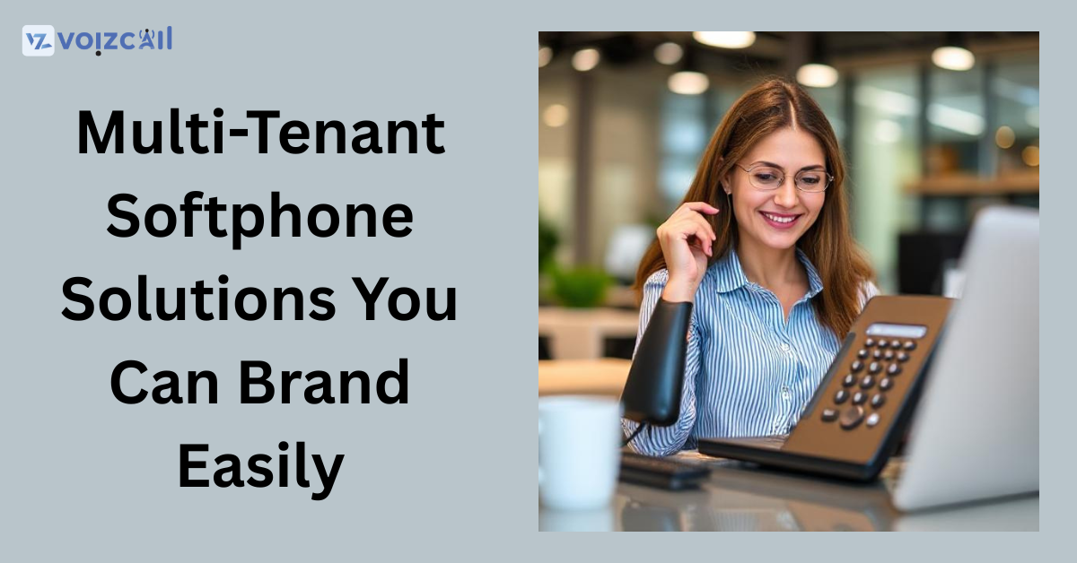 Multi-tenant softphone platform for service providers