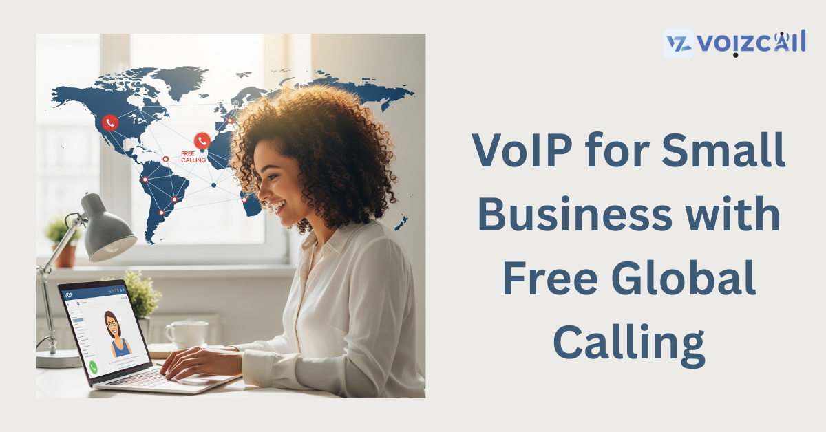 VoIP for startups and small businesses with worldwide reach