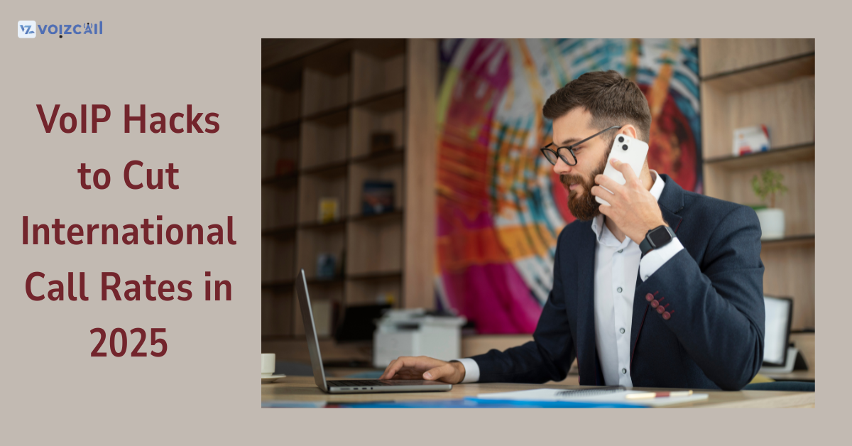 Smart VoIP hacks to reduce international calling costs in 2025